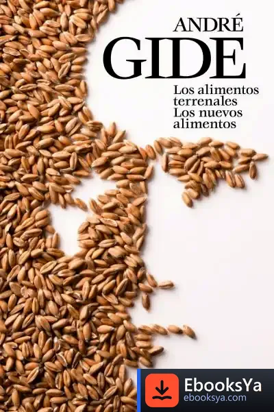 Descargar Los Alimentos Terrenales: Los Nuevos Alimentos