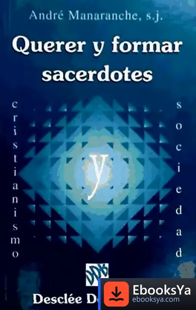 Descargar Querer Y Formar Sacerdotes de Carlos Taibo Arias