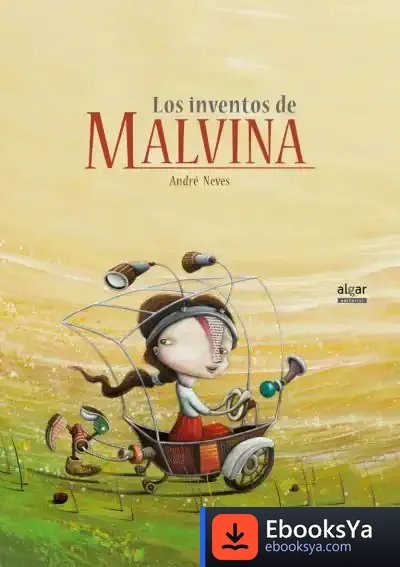 Descargar Los Inventos De Malvina de André Neves