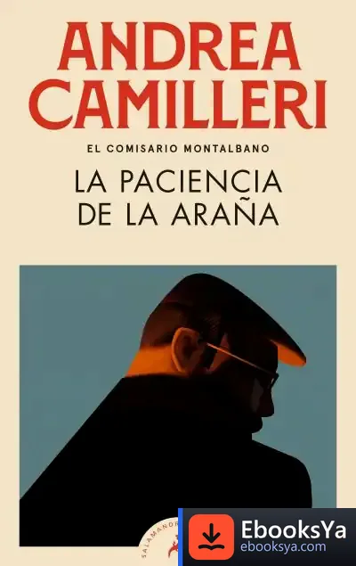 Descargar La Paciencia De La Araña (Comisario Montalbano 12)