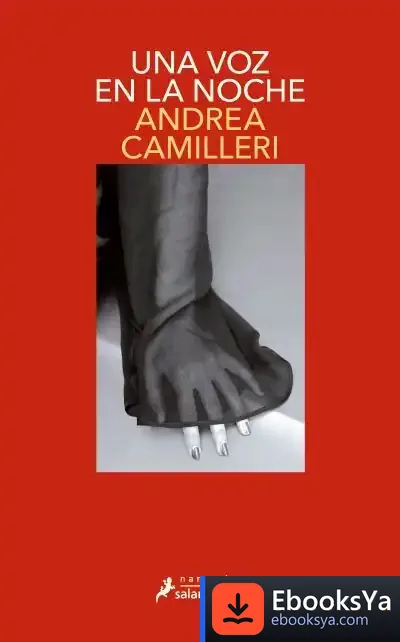 Descargar Una Voz En La Noche (Comisario Montalbano 24) de Andrea Camilleri