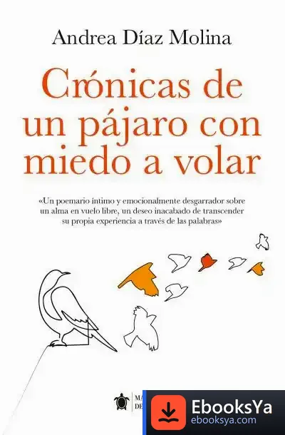 Descargar Crónicas De Un Pájaro Con Miedo A Volar