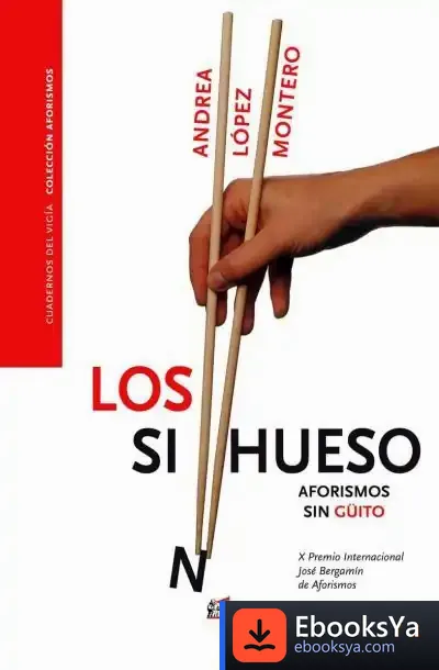 Descargar Los Sinhueso de Andrea López Montero