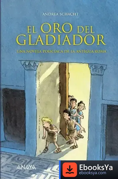 Descargar El Oro Del Gladiador de Miguel Ángel Mendo