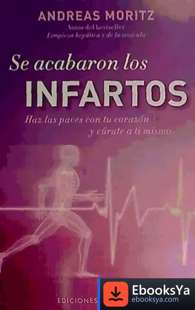 Descargar Se Acabaron Los Infartos de Andreas Moritz