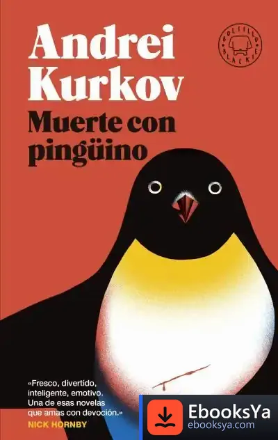 Descargar Muerte Con Pingüino (Blackie Bolsillo) de Andrei Kurkov