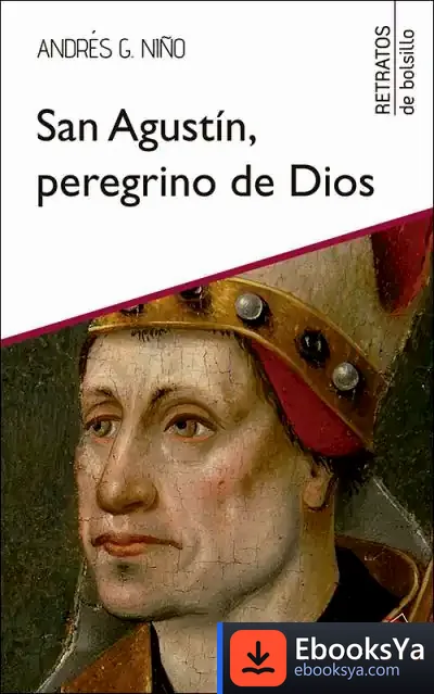 Descargar San Agustín, Peregrino De Dios de Andrés González Niño