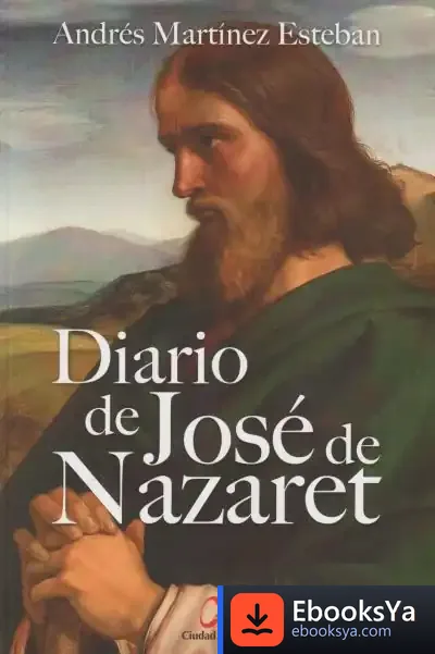 Descargar Diario De José De Nazaret de Andrés Martínez Esteban