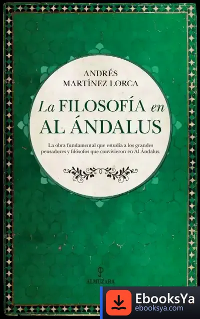 Descargar La Filosofía En Al Ándalus de Andrés Martínez Lorca