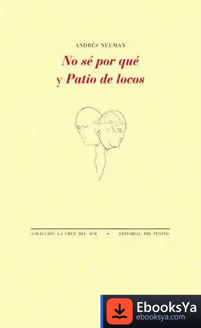 Descargar No Sé Por Qué / Patio De Locos de Andrés Neuman