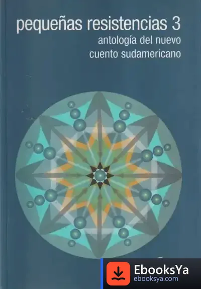 Descargar Pequeñas Resistencias 3 de Andrés Neuman