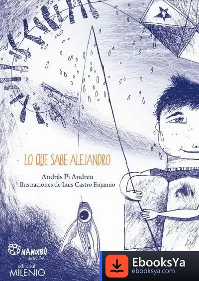 Descargar Lo Que Sabe Alejandro de Andrés Pi Andreu
