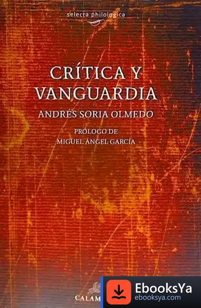 Descargar Critica Y Vanguardia de Andrés Soria Olmedo