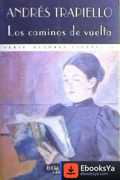 Descargar Los Caminos De Vuelta de Felipe Merino Inaraja