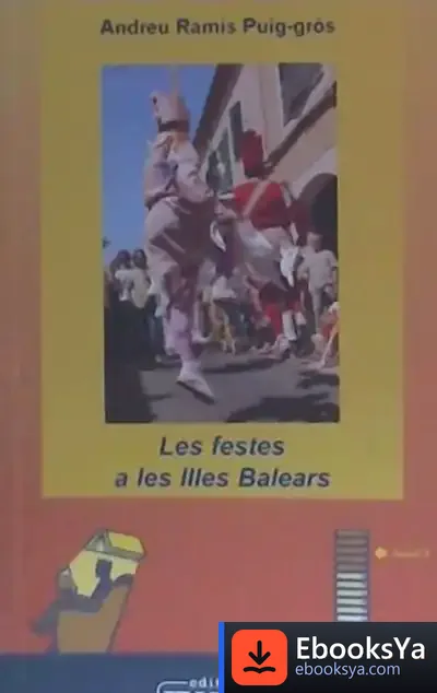 Descargar Les Festes A Les Illes Balears de Andreu Ramis