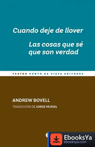 Descargar Cuando Deje De Llover. Las Cosas Que Sé Que Son Verdad