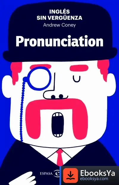 Descargar Inglés Sin Vergüenza: Pronunciation de Andrew Coney