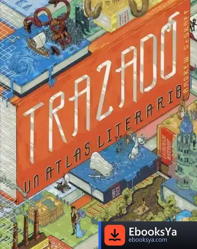 Descargar Trazado : Un Atlas Literario