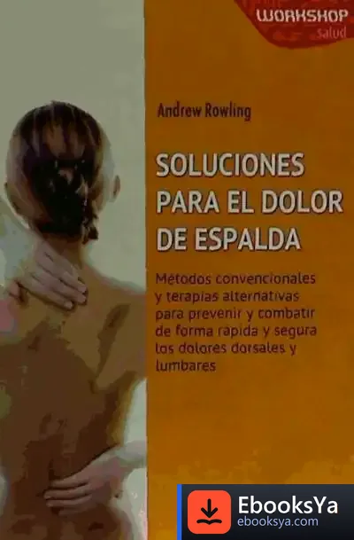 Descargar Soluciones Para El Dolor De Espalda de Andrew Rowling