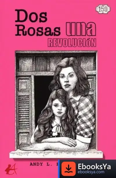 Descargar 159. Dos Rosas, Una Revolución