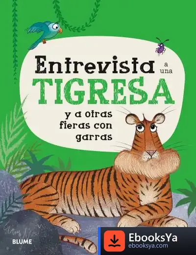 Descargar Entrevista A Una Tigresa de Andy Seed