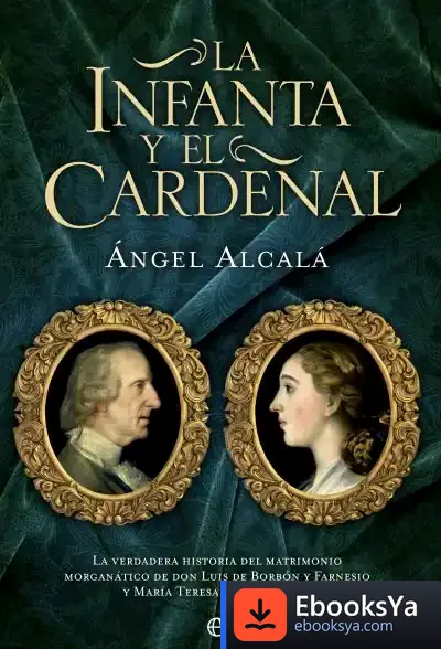 Descargar La Infanta Y El Cardenal de Ángel Alcalá Galve