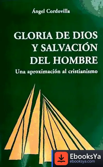 Descargar Gloria De Dios Y Salvación Del Hombre de Ángel Cordovilla Pérez