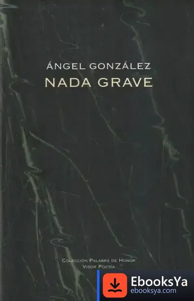 Descargar Nada Grave de Ángel González