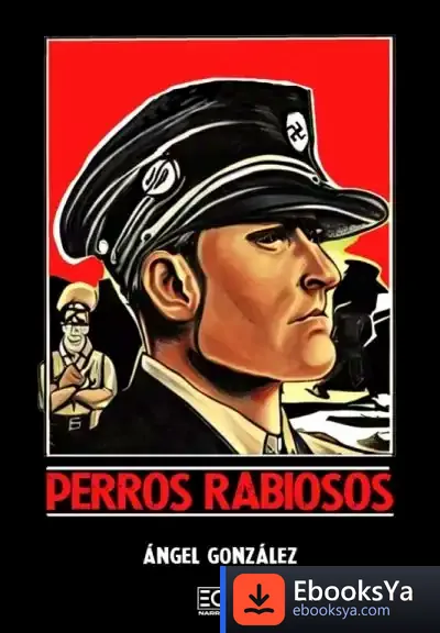 Descargar Perros Rabiosos de Ángel González