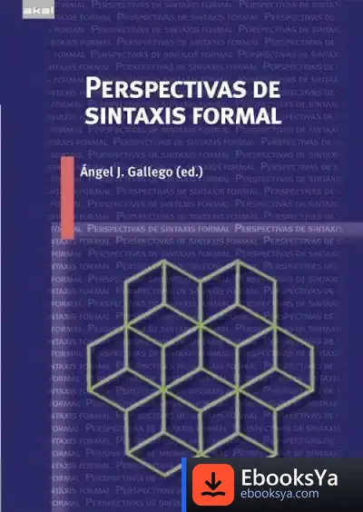 Descargar Perspectivas De Sintaxis Formal de Ángel J. Gallego