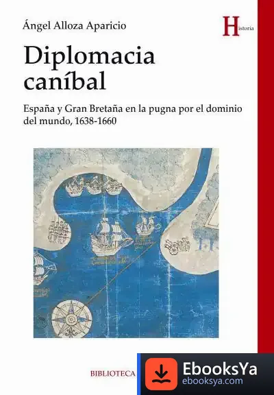 Descargar Diplomacia Caníbal de Ángel Juan Alloza Aparicio