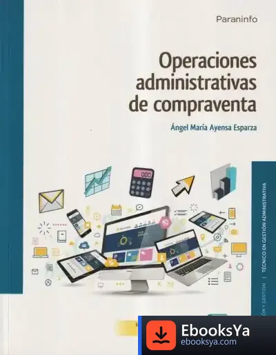 Descargar Operaciones Administrativas De Compraventa de Ángel María Ayensa Esparza