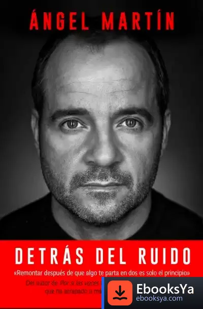 Descargar Detrás Del Ruido de Ángel Martín