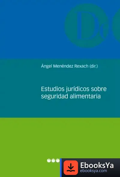 Descargar Estudios Jurídicos Sobre Seguridad Alimentaria de Toni Rumbau