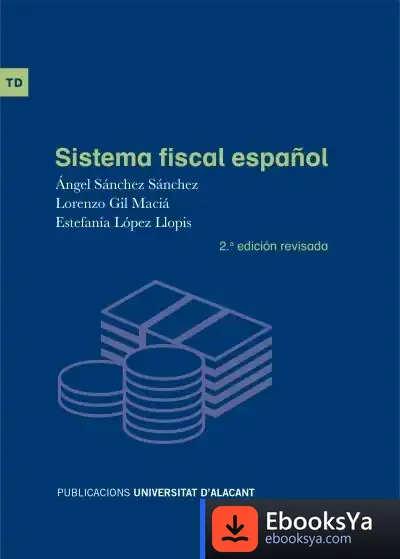 Descargar Sistema Fiscal Español (2ª Edición) de Ángel Sánchez Sánchez