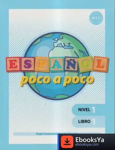 Descargar Español Poco A Poco. Nivel 1, Libro 1