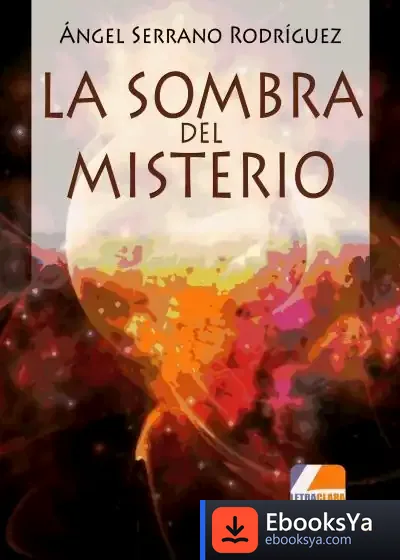 Descargar La Sombra Del Misterio de Ángel Serrano Rodríguez