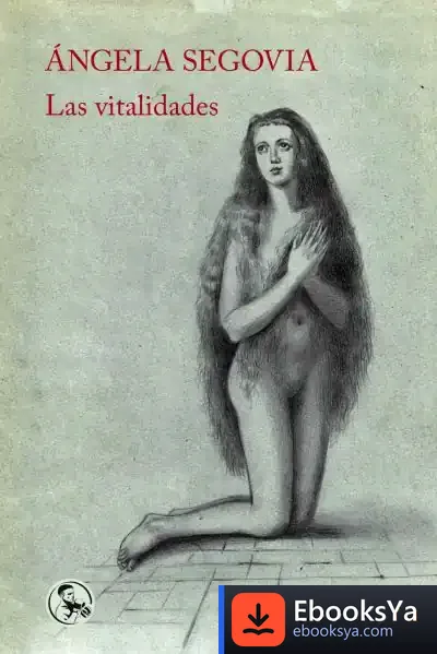 Descargar Las Vitalidades de Ángela Segovia