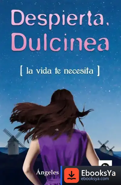 Descargar Despierta, Dulcinea de Ángeles Callejón Gutiérrez