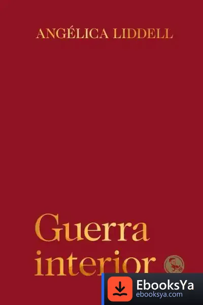 Descargar Guerra Interior de Angélica Liddell