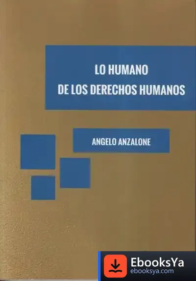Descargar Lo Humano De Los Derechos Humanos