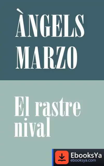 Descargar El Rastre Nival de Àngels Marzo Torres