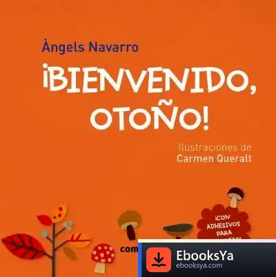 Descargar ¡Bienvenido, Otoño! de Àngels Navarro