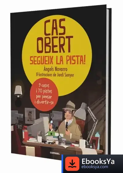 Descargar Cas Obert. Segueix La Pista! de Àngels Navarro