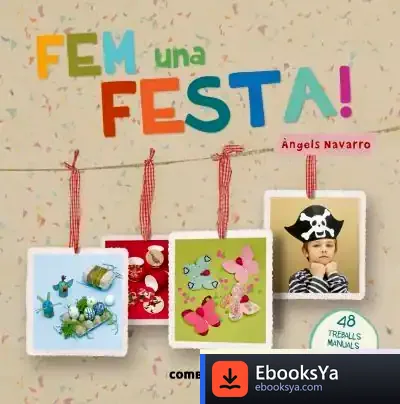 Descargar Fem Una Festa! de Àngels Navarro