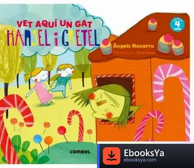 Descargar Hansel I Gretel. Vet Aquí Un Gat de Àngels Navarro