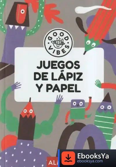 Descargar Juegos De Lápiz Y Papel (Good Vibes) de Àngels Navarro