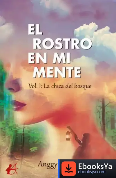 Descargar El Rostro En Mi Mente. La Chica Del Bosque 1