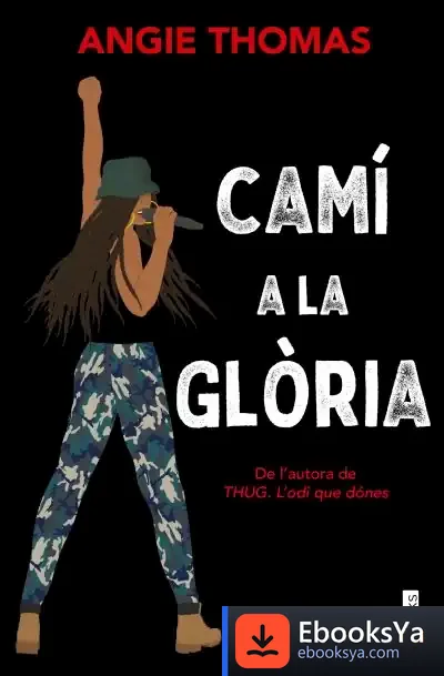 Descargar Camí A La Glòria de Angie Thomas