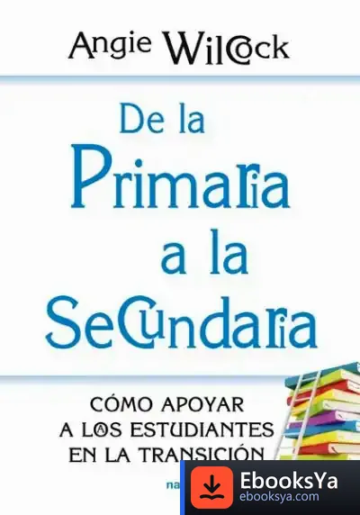 Descargar De La Primaria A La Secundaria